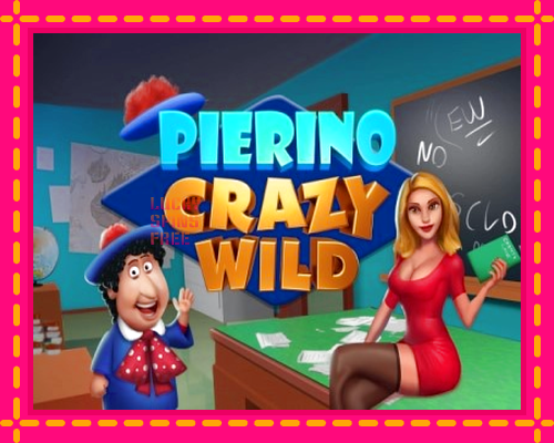 Pierino Crazy Wild: chơi trực tuyến mà không cần đăng ký