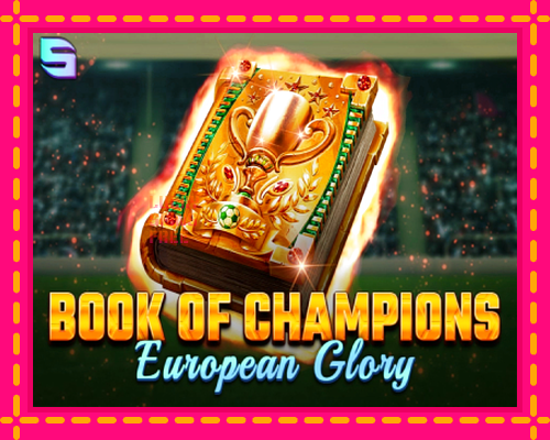 Book of Champions - European Glory: chơi trực tuyến mà không cần đăng ký