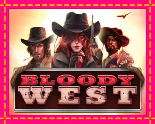 Bloody West: chơi trực tuyến mà không cần đăng ký