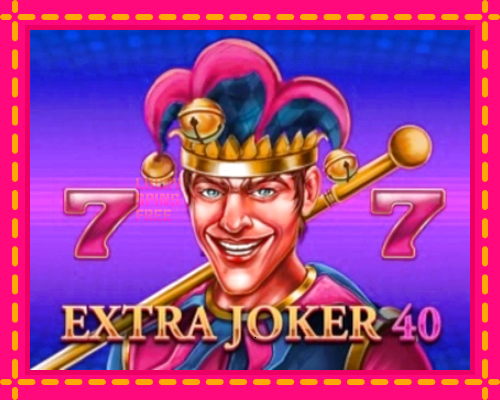 Extra Joker 40: chơi trực tuyến mà không cần đăng ký