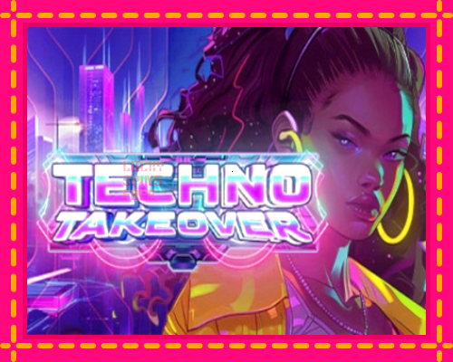 Techno Takeover: chơi trực tuyến mà không cần đăng ký