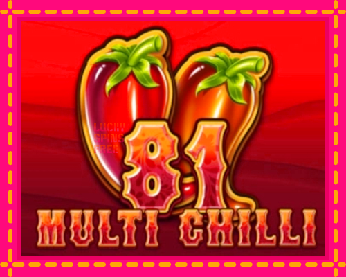 Multi Chilli 81: chơi trực tuyến mà không cần đăng ký