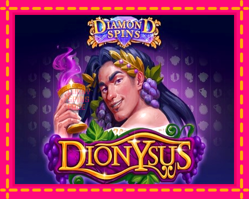 Diamond Spins Dionysus: chơi trực tuyến mà không cần đăng ký