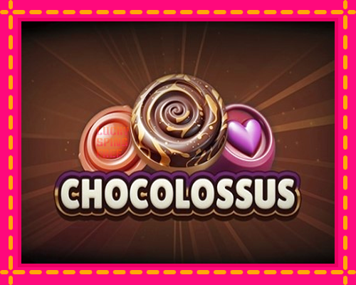 Chocolossus: chơi trực tuyến mà không cần đăng ký