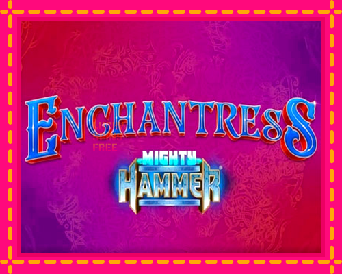 Enchantress Mighty Hammer: chơi trực tuyến mà không cần đăng ký