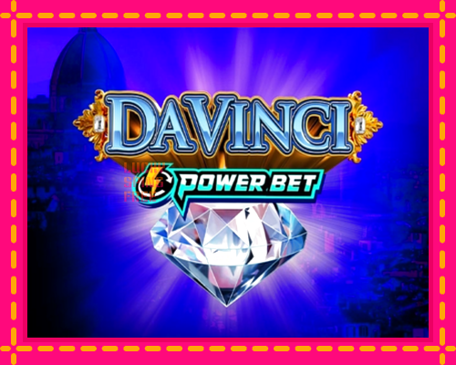 Da Vinci Power Bet: chơi trực tuyến mà không cần đăng ký