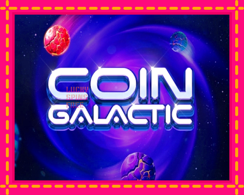 Coin Galactic: chơi trực tuyến mà không cần đăng ký