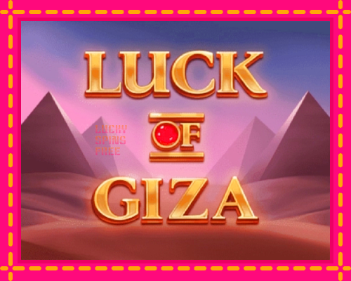 Luck of Giza: chơi trực tuyến mà không cần đăng ký