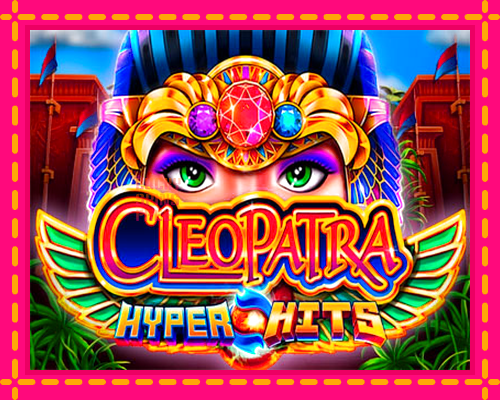 Cleopatra Hyper Hits: chơi trực tuyến mà không cần đăng ký