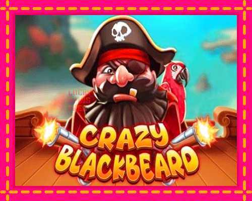 Crazy Blackbeard: chơi trực tuyến mà không cần đăng ký