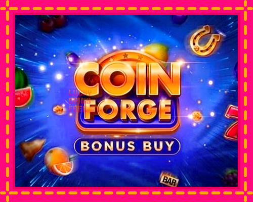 Coin Forge Bonus Buy: chơi trực tuyến mà không cần đăng ký