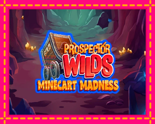 Prospector Wilds Minecart Madness: chơi trực tuyến mà không cần đăng ký