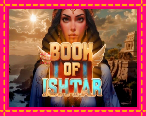 Book of Ishtar: chơi trực tuyến mà không cần đăng ký