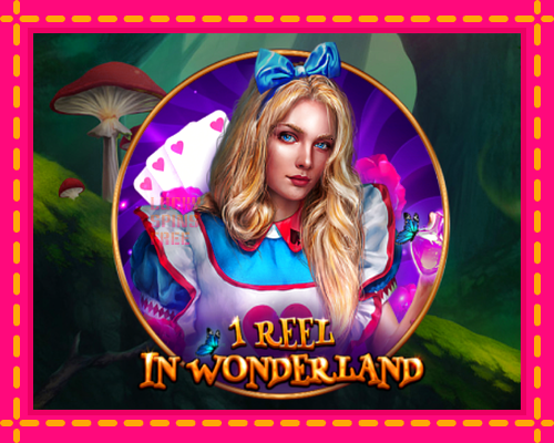 1 Reel In Wonderland: chơi trực tuyến mà không cần đăng ký