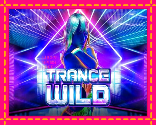 Trance Wild: chơi trực tuyến mà không cần đăng ký