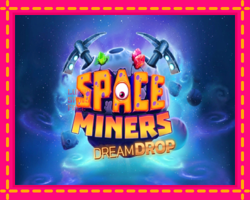 Space Miners Dream Drop: chơi trực tuyến mà không cần đăng ký