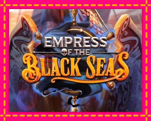 Empress of the Black Seas: chơi trực tuyến mà không cần đăng ký