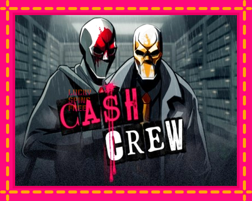 Cash Crew: chơi trực tuyến mà không cần đăng ký