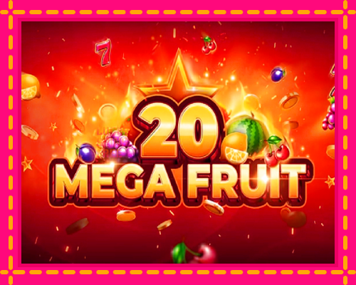 Mega Fruit 20: chơi trực tuyến mà không cần đăng ký