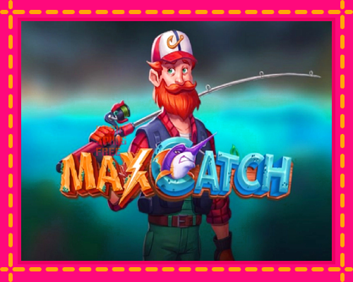 Max Catch: chơi trực tuyến mà không cần đăng ký