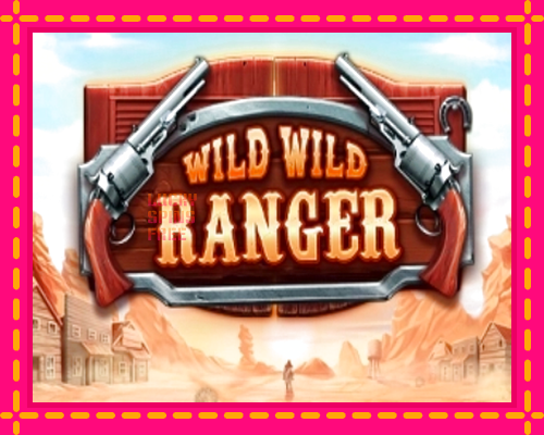 Wild Wild Ranger: chơi trực tuyến mà không cần đăng ký