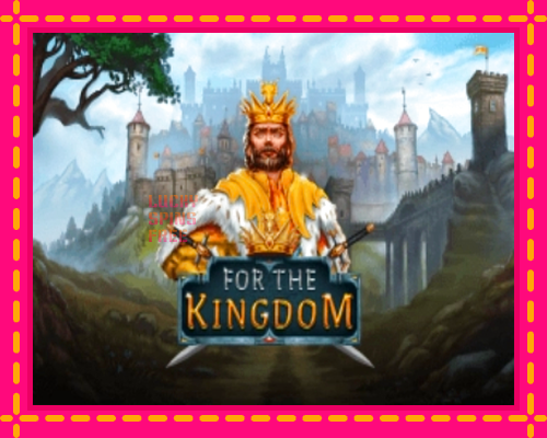 For The Kingdom: chơi trực tuyến mà không cần đăng ký