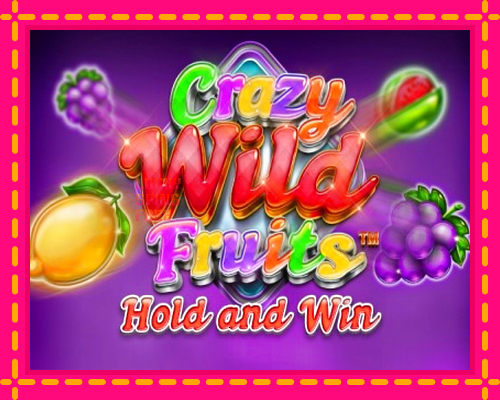 Crazy Wild Fruits: chơi trực tuyến mà không cần đăng ký