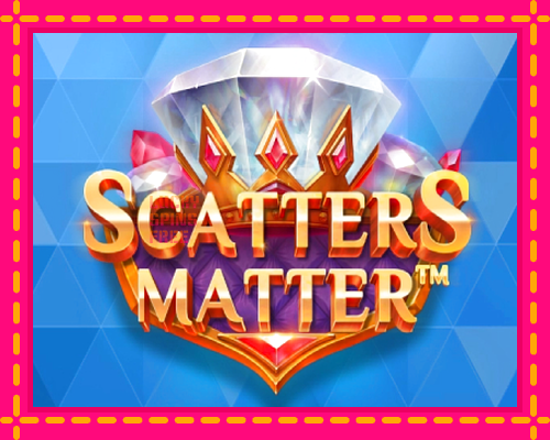 Scatters Matter: chơi trực tuyến mà không cần đăng ký