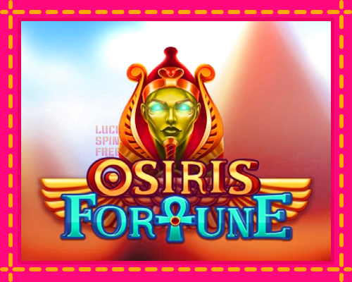 Osiris Fortune: chơi trực tuyến mà không cần đăng ký