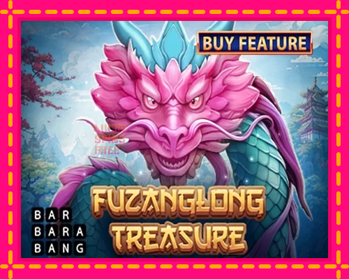 Fuzanglong Treasure: chơi trực tuyến mà không cần đăng ký