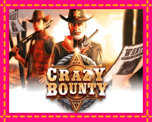 Crazy Bounty: chơi trực tuyến mà không cần đăng ký