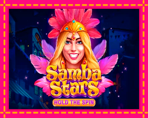 Samba Stars: Hold the Spin: chơi trực tuyến mà không cần đăng ký