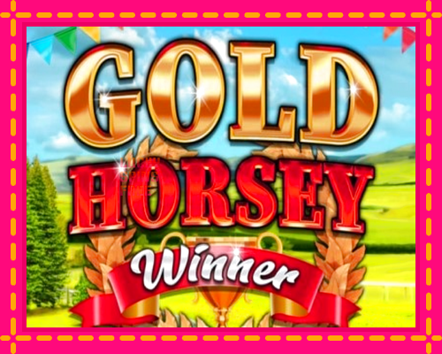 Gold Horsey Winner: chơi trực tuyến mà không cần đăng ký