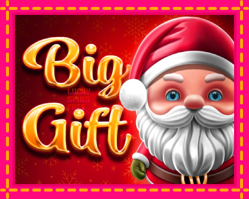 Big Gift: chơi trực tuyến mà không cần đăng ký