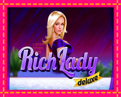 Rich Lady Deluxe: chơi trực tuyến mà không cần đăng ký