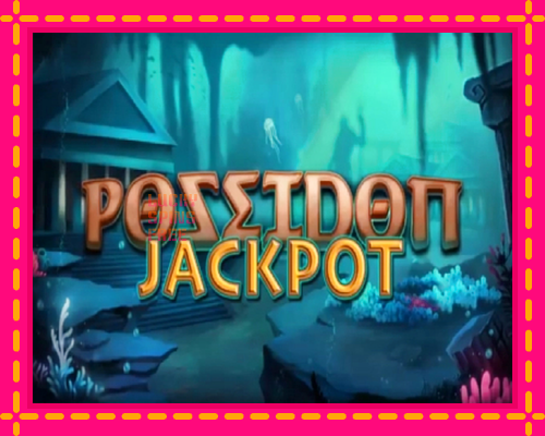 Poseidon Jackpot: chơi trực tuyến mà không cần đăng ký