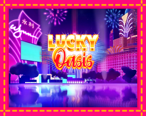 Lucky Oasis: chơi trực tuyến mà không cần đăng ký