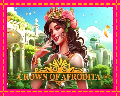 Crown of Afrodita: chơi trực tuyến mà không cần đăng ký