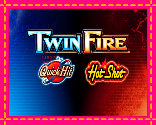 HotShot TwinFire: chơi trực tuyến mà không cần đăng ký