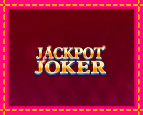 Jackpot Joker: chơi trực tuyến mà không cần đăng ký