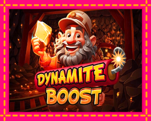 Dynamite Boost: chơi trực tuyến mà không cần đăng ký