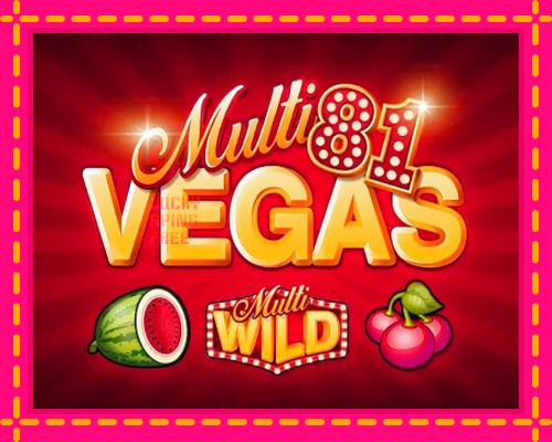 Multi Vegas 81: chơi trực tuyến mà không cần đăng ký