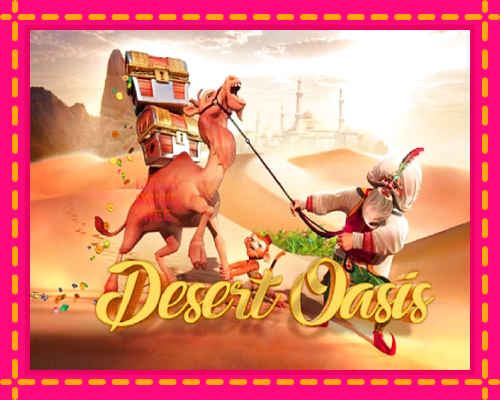 Desert Oasis: chơi trực tuyến mà không cần đăng ký