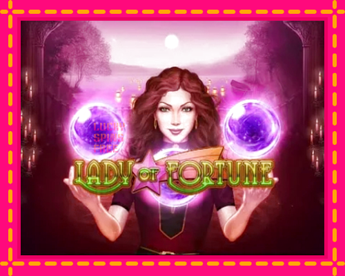 Lady of Fortune: chơi trực tuyến mà không cần đăng ký