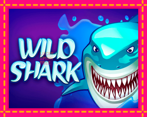 Wild Shark: chơi trực tuyến mà không cần đăng ký