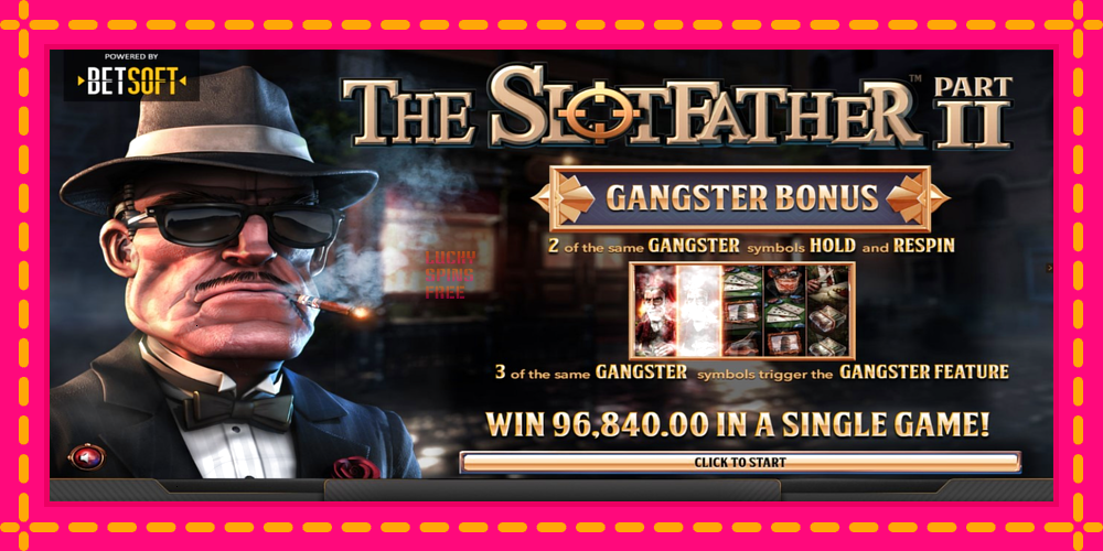 The Slotfather 2 - thiết bị chơi game với phần thưởng độc đáo, hình ảnh 1