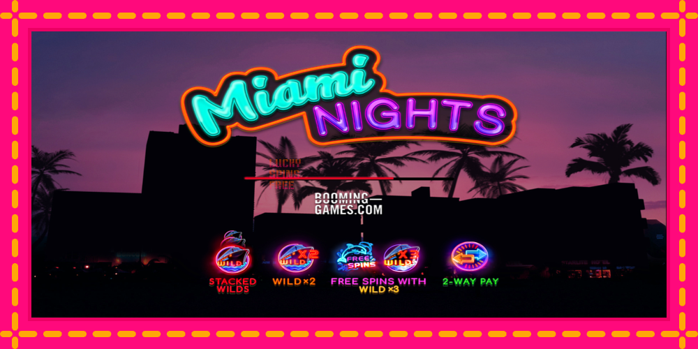 Miami Nights - thiết bị chơi game với phần thưởng độc đáo, hình ảnh 1