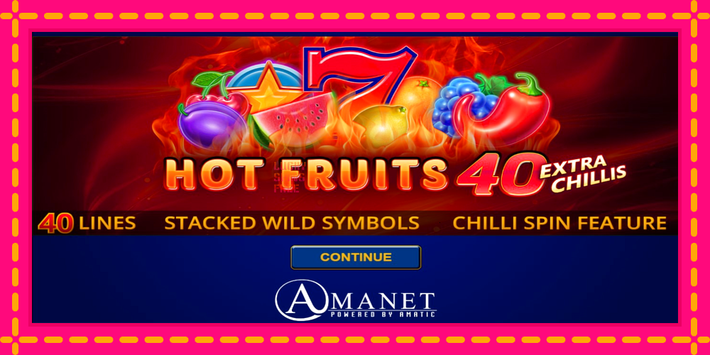 Hot Fruits 40 Extra Chillis - thiết bị chơi game với phần thưởng độc đáo, hình ảnh 1