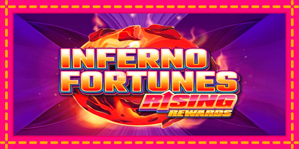 Inferno Fortunes: Rising Rewards - thiết bị chơi game với phần thưởng độc đáo, hình ảnh 1