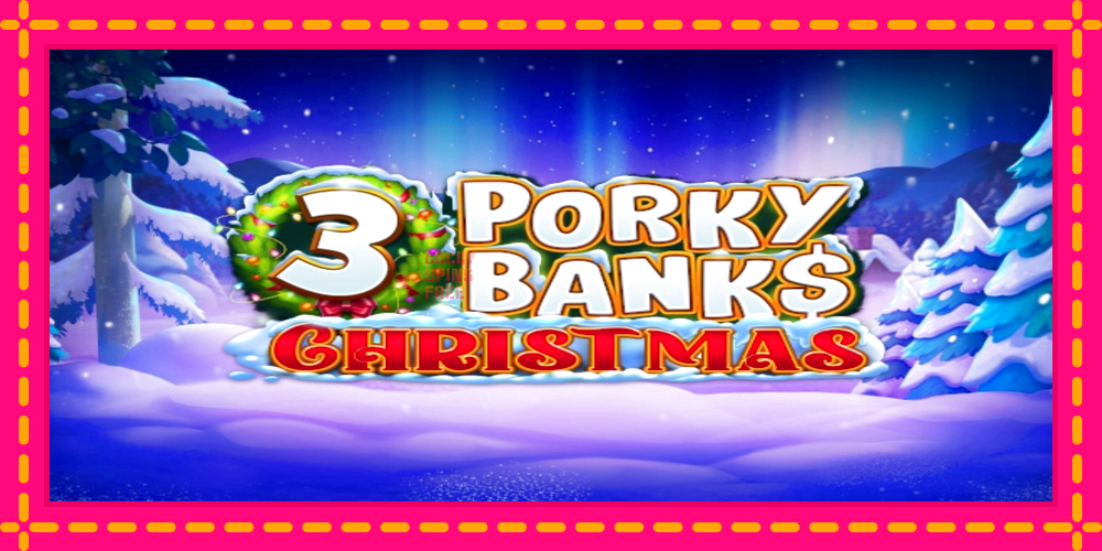 3 Porky Banks Christmas - thiết bị chơi game với phần thưởng độc đáo, hình ảnh 1